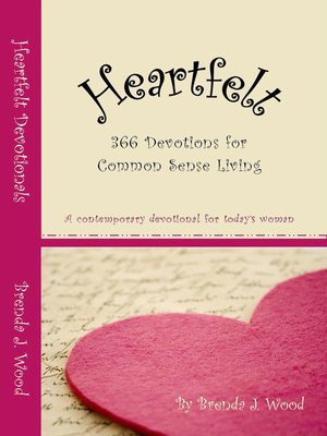 cover image of Heartfelt Devotionals, 366 Devotions for Common Sense Living